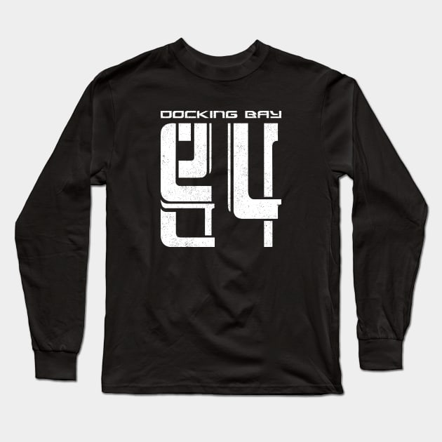 Docking Bay 94 Long Sleeve T-Shirt by LeftCoast Graphics